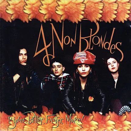 4 Non Blondes - Bigger, Better, Faster, More!