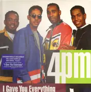 12inch Vinyl Single - 4pm - I Gave You Everything