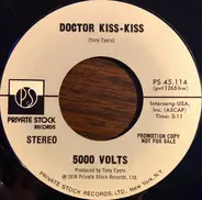 5000 Volts - Doctor Kiss-Kiss