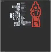 12inch Vinyl Single - 6 Shot - The Medicine Men Present: Itz Ya Dog / Ruthless Renegade