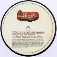 95 North - Forever Underground