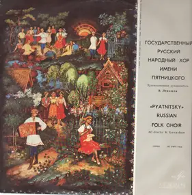 Pyatnitsky - State Russian Folk Choir - Russian Folk Songs