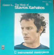Stavros Xarhakos - Greece Is... The Music Of Stavros Xarhakos