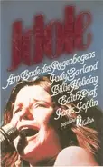 Siegfried Schmidt-Joos (Hg.) - Idole 6: Am Ende des Regenbogens: Judy Garland, Billie Holiday, Edith Piaf, Janis Joplin