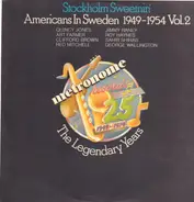 Quincy Jones / Roy Haynes / Sahib Shihab / Red Mitchell / a.o. - Stockholm Sweetnin' - Americans In Sweden 1949-1954 Vol. 2