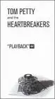 Tom Petty and the Heartbreakers - Playback