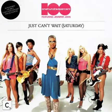 100% Featuring Jennifer John - Just Can't Wait (Saturday)