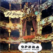 101 Strings - Opera Without Words