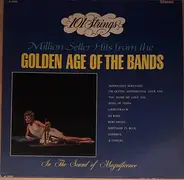 101 Strings - Million Seller Hits From The Golden Age Of The Bands