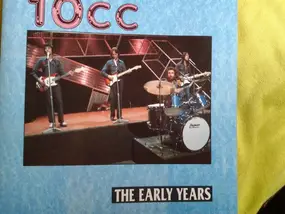 10cc - The Early Years