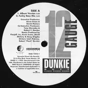 12inch Vinyl Single - 12 Gauge - Dunkie Butt (Please Please Please)