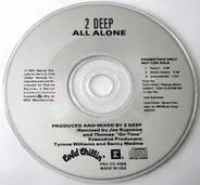 2 Deep - All Alone