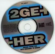 CD - 2Ge+her - Music From The MTV Original TV Movie - Sealed