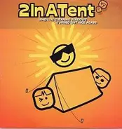2InATent - When I'm Cleaning Windows (Turned Out Nice Again)