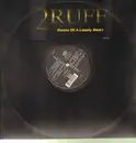 12'' - 2Ruff - Owner Of A Lonely Heart