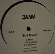 3lw - Fall Back