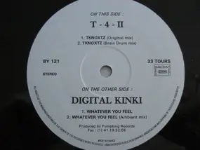 T 4 II - Digital Kinki - TKNOXTZ / Whatever You Feel