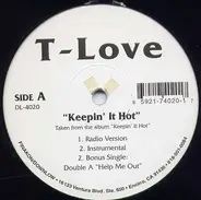 T-Love - Keepin' It Hot