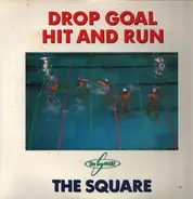T-Square - Drop Goal - Hit And Run