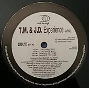 T.M. & J.D. Experience - Ground EP #2