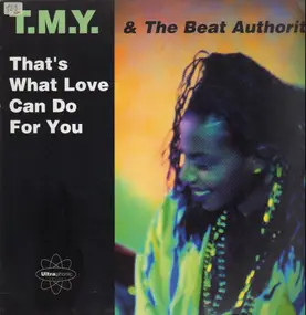 T.M.Y. - That's What Love Can Do For You