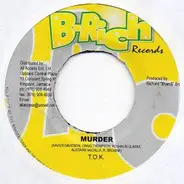 T.O.K. / Desperado - Murder / Man Fi Love