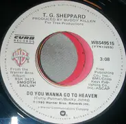 T.G. Sheppard - Do You Wanna Go To Heaven / How Far Our Love Goes
