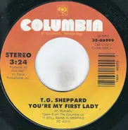 T.G. Sheppard - You're My First Lady / Paintin' The Town Blue