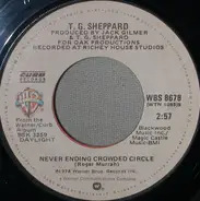 T.G. Sheppard - Never Ending Crowded Circle