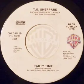 T.G. Sheppard - Party Time / I Loved 'Em Every One