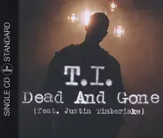 T.I. Feat. Justin Timberlake - Dead And Gone