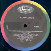 12'' - T-Connection - You Can Feel The Groove