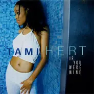 Tami Hert - If You Were Mine