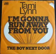 7'' - Tami Lynn - I'm Gonna Run Away From You / The Boy Next Door