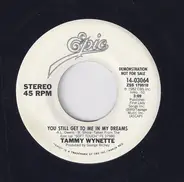 Tammy Wynette - You Still Get To Me In My Dreams