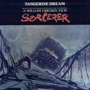 Tangerine Dream - Sorcerer (Music From The Original Motion Picture Soundtrack)