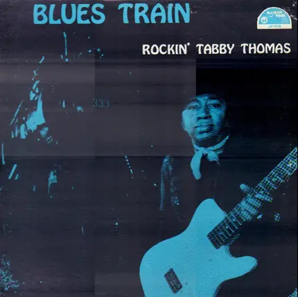 Tabby Thomas - Blues Train