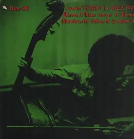 Takashi Mizuhashi Quartet - Live In "5 Days In Jazz 1974" - When A Man Loves A Woman