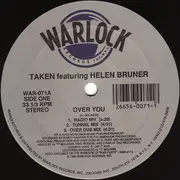 12'' - Taken Featuring Helen Bruner - Over You