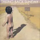 Double CD - Taking Back Sunday - Where You Want To Be