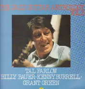 Tal Farlow, Grant Green, Billy Bauer, Kenny Burrell - Jazz Guitar Anthology
