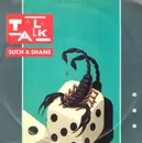 7'' - Talk Talk - Such A Shame