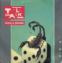 7inch Vinyl Single - Talk Talk - Such A Shame