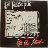 Tall Tales And True - Up Our Street