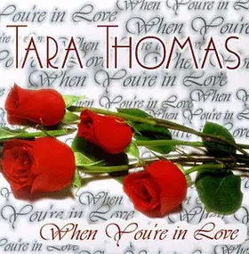 Tara Thomas - When You're in Love (UK-Import)