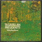 LP - Tasavallan Presidentti - Milky Way Moses