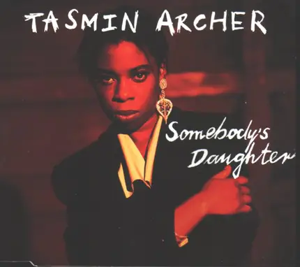 Tasmin Archer - Somebody's Daughter