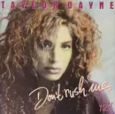 12'' - Taylor Dayne - Don't Rush Me