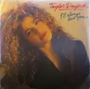 7inch Vinyl Single - Taylor Dayne - I'll Always Love You / Where Does That Boy Hang Out