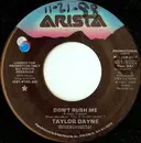 7inch Vinyl Single - Taylor Dayne - Don't Rush Me